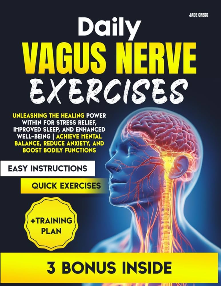 Discover Daily Vagus Nerve Exercises (PDF) for Stress Relief and Wellness