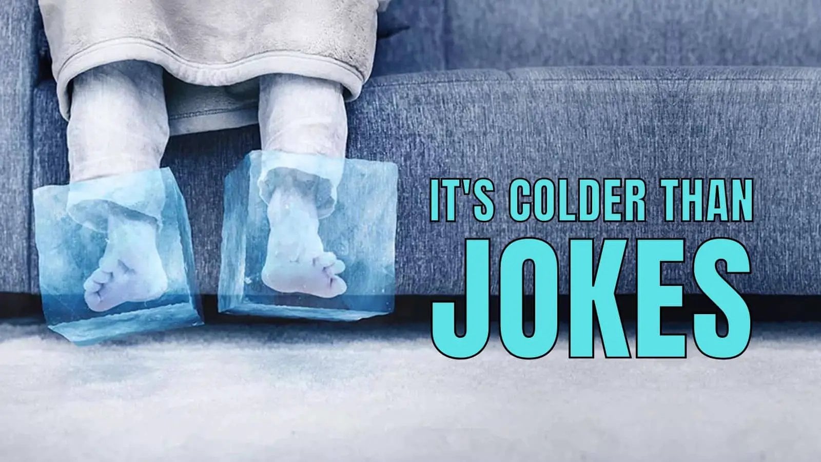 Where to Find the Best Colder Than Its So Cold Jokes Online