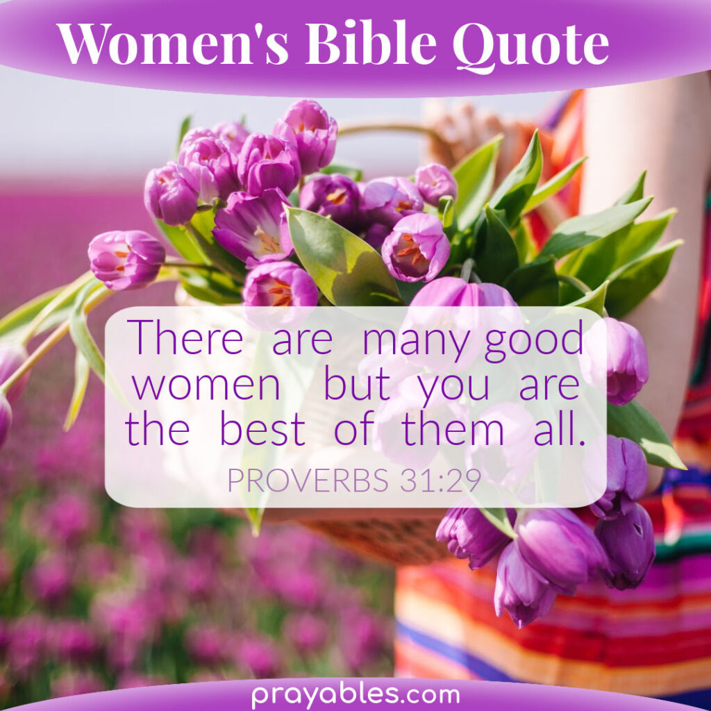 Though There Are Many Good Women, You Are the Best, Truly