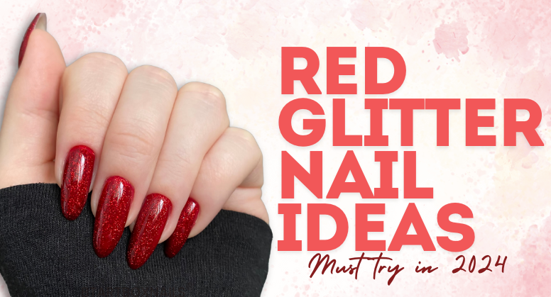 Best Red Nails Design 2024: Ideas for Every Occasion